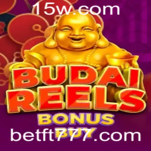 Descubra o Mundo Excitante de BudaiReelsBonusBuy com ft777