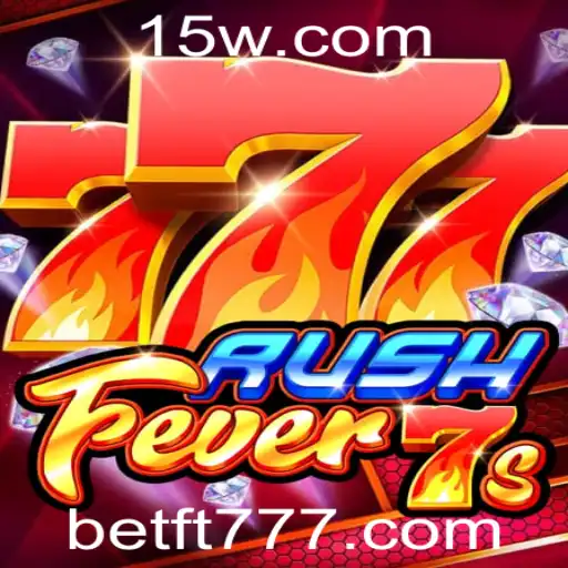 ft777 | Descubra o Emocionante Mundo de RushFever7s